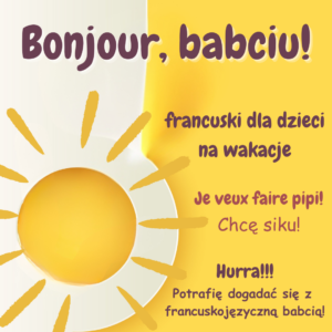 Bonjour, babciu! – francuski dla dzieci na wakacje