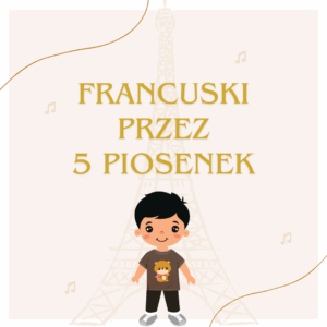 Mini-pakiet | Francuski przez 5 piosenek