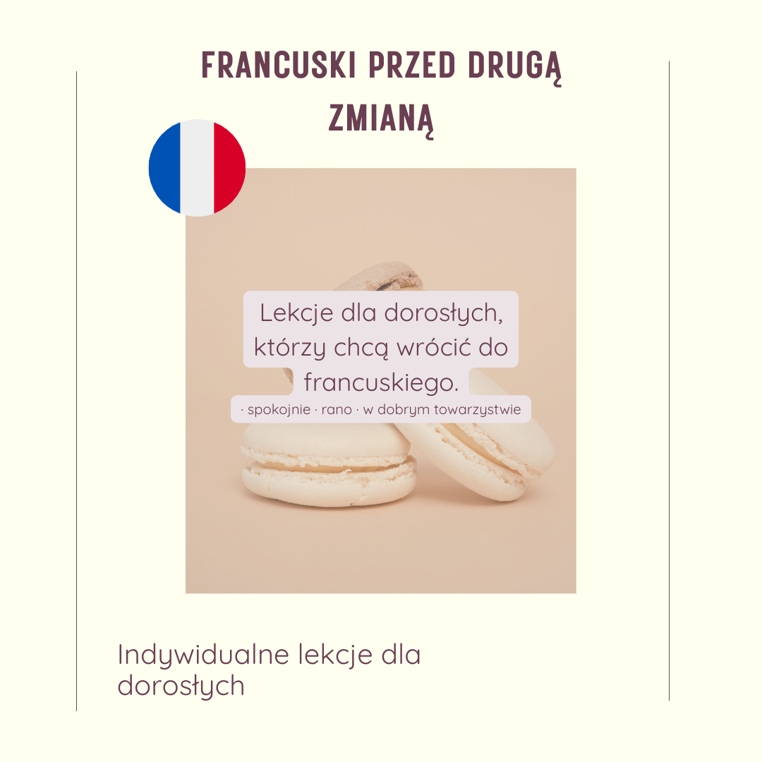 FRANCUSKI PRZED DRUGĄ ZMIANĄ | indywidualne lekcje dla dorosłych